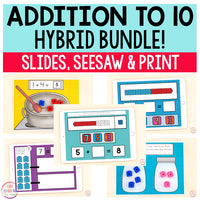 Addition to 10 Math Bundle | HYBRID - Printable & Google Slides/Seesaw